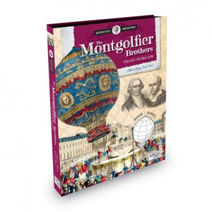 Montgolfier Brothers: 1783 Hot Air Balloon (Scientists & Inventors)