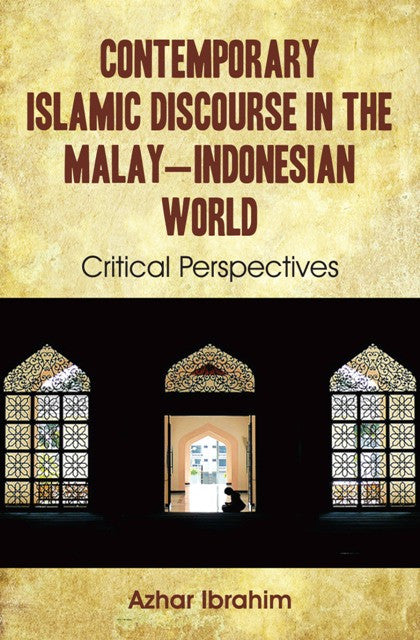 Contemporary Islamic Discourse in the Malay–Indonesian World