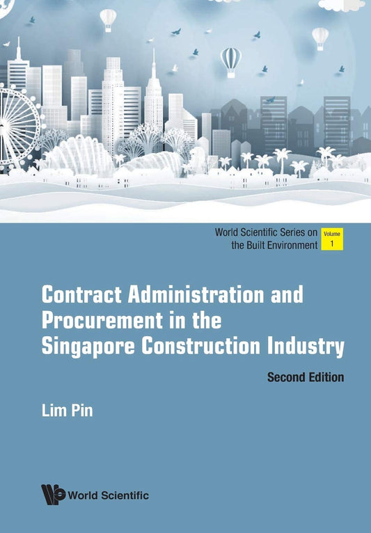 Contract Administration and Procurement in the Singapore Construction Industry【Pre-Order 1-2 weeks】