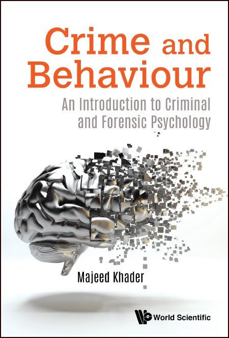 Crime and Behaviour：An Introduction to Criminal and Forensic Psychology