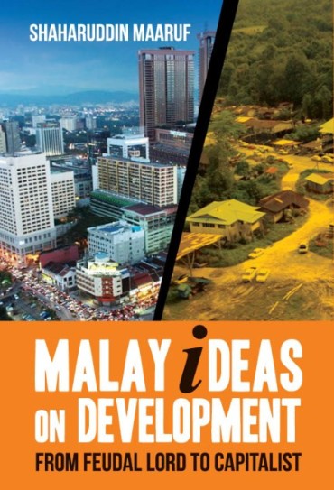 Malay Ideas On Development: From Feudal Lord to Capitalist