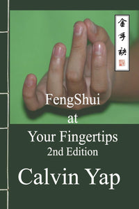 Feng Shui At Your Fingertips (2nd edition)
